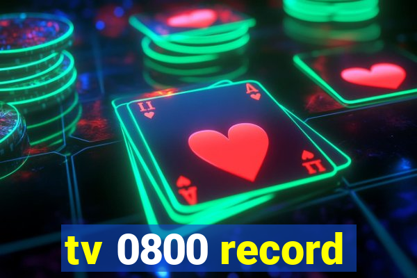 tv 0800 record